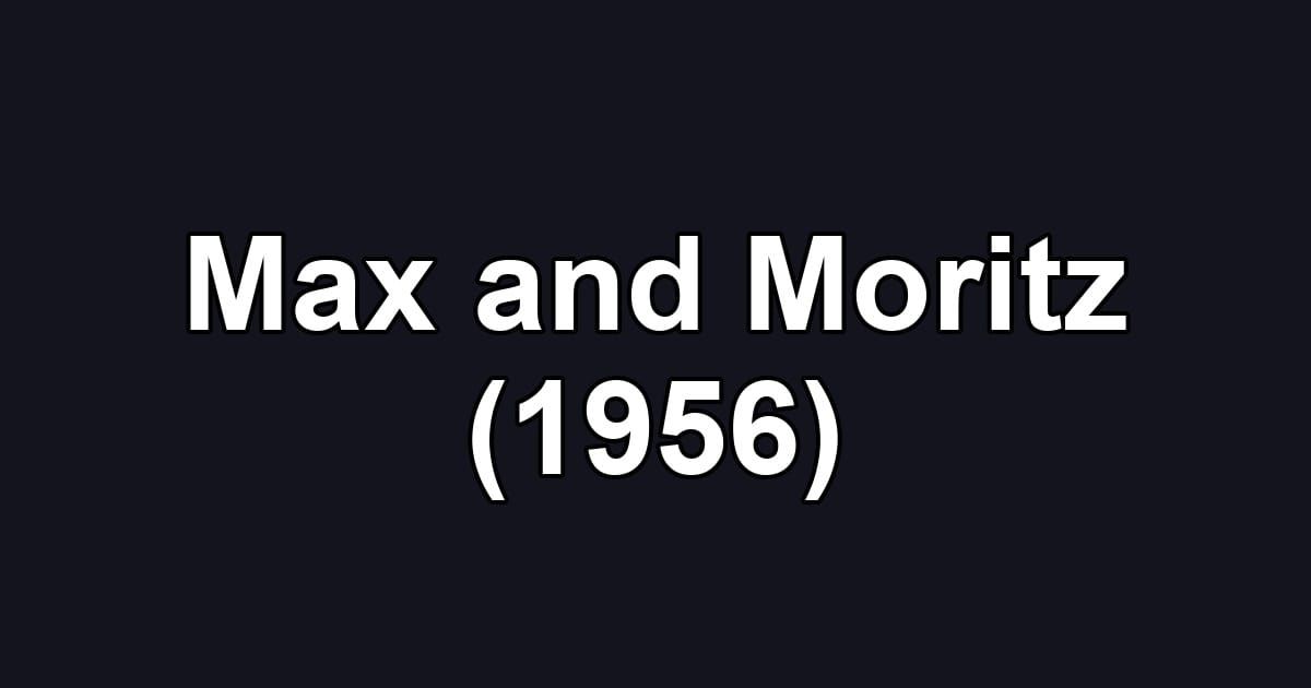 Max and Moritz (1956)