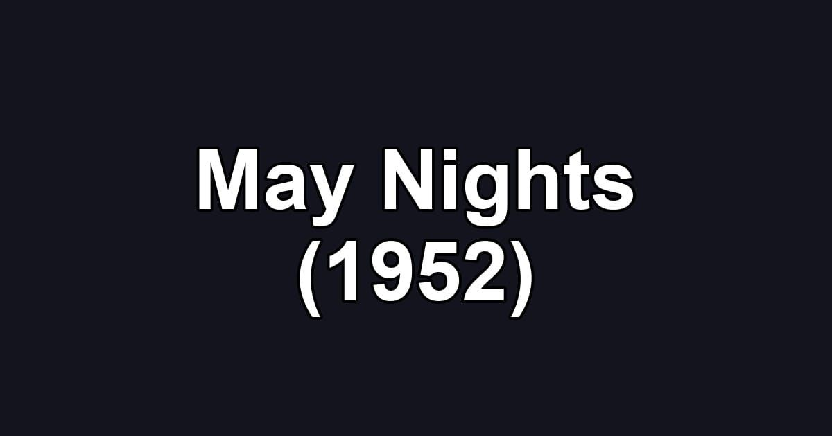 May Nights (1952)
