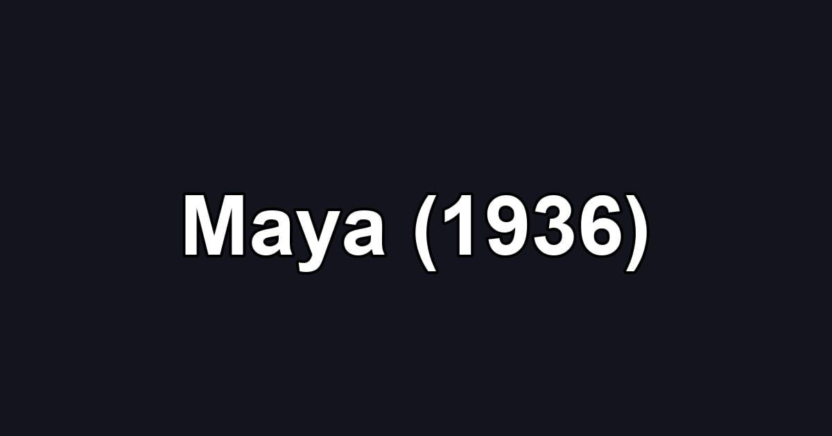 Maya (1936)