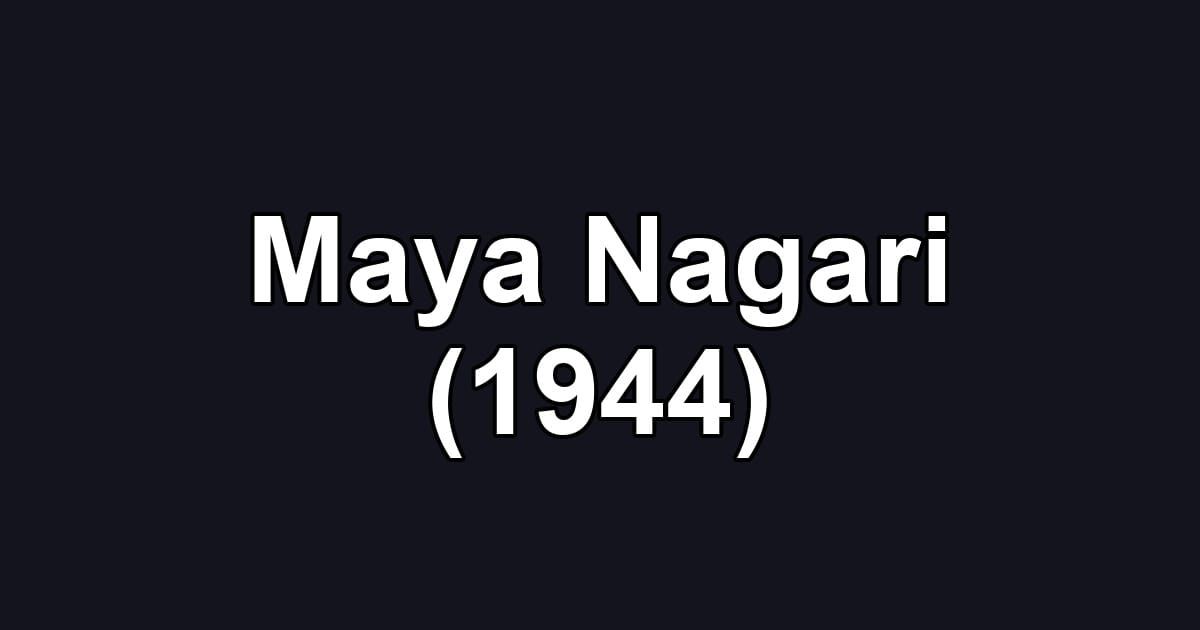 Maya Nagari (1944)