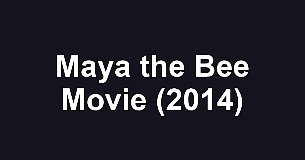 Maya the Bee Movie (2014)