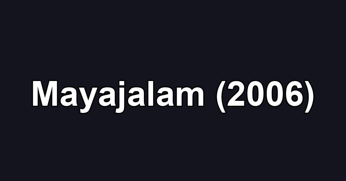 Mayajalam (2006)