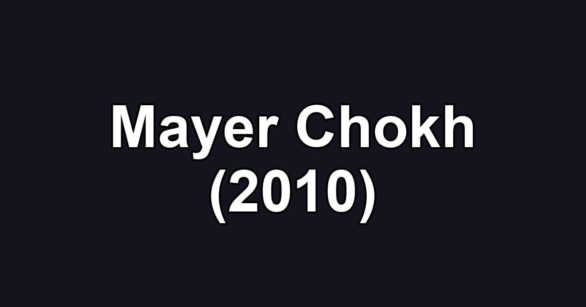Mayer Chokh (2010)