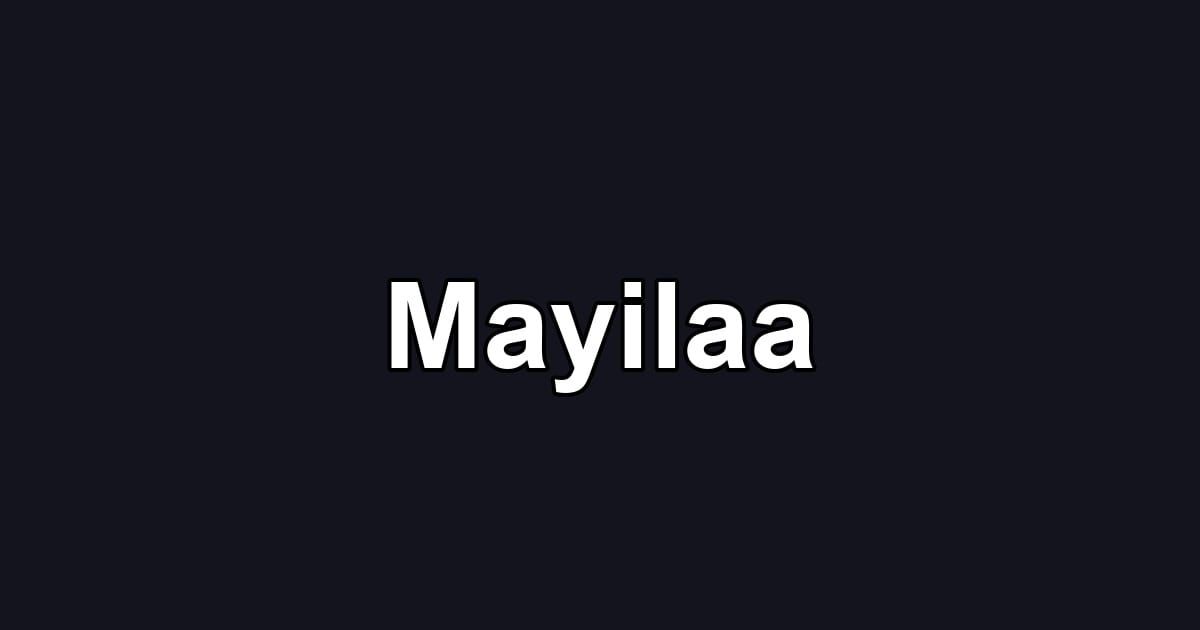 Mayilaa