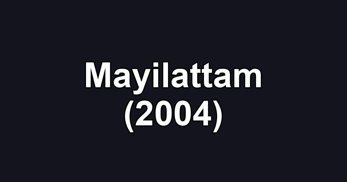 Mayilattam (2004)