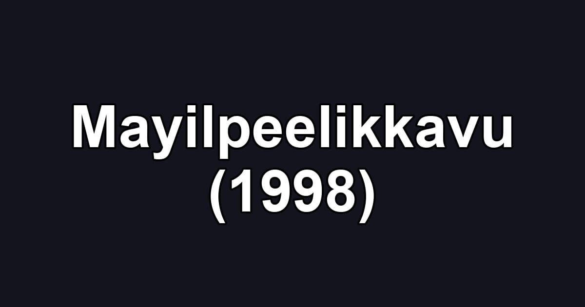 Mayilpeelikkavu (1998)
