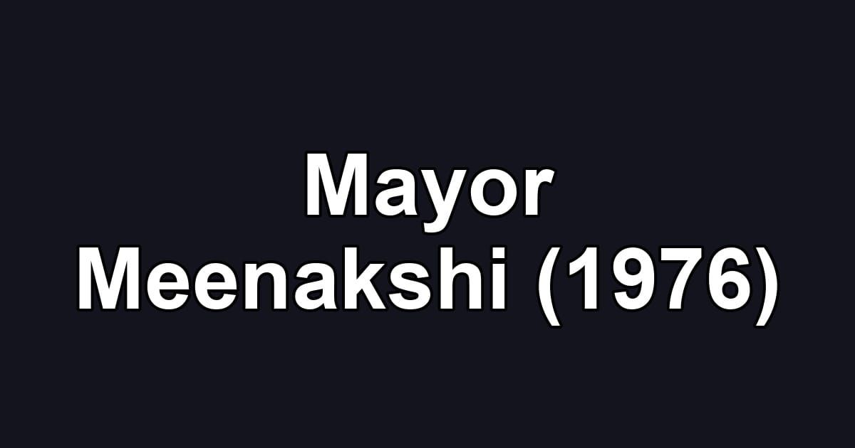 Mayor Meenakshi (1976)