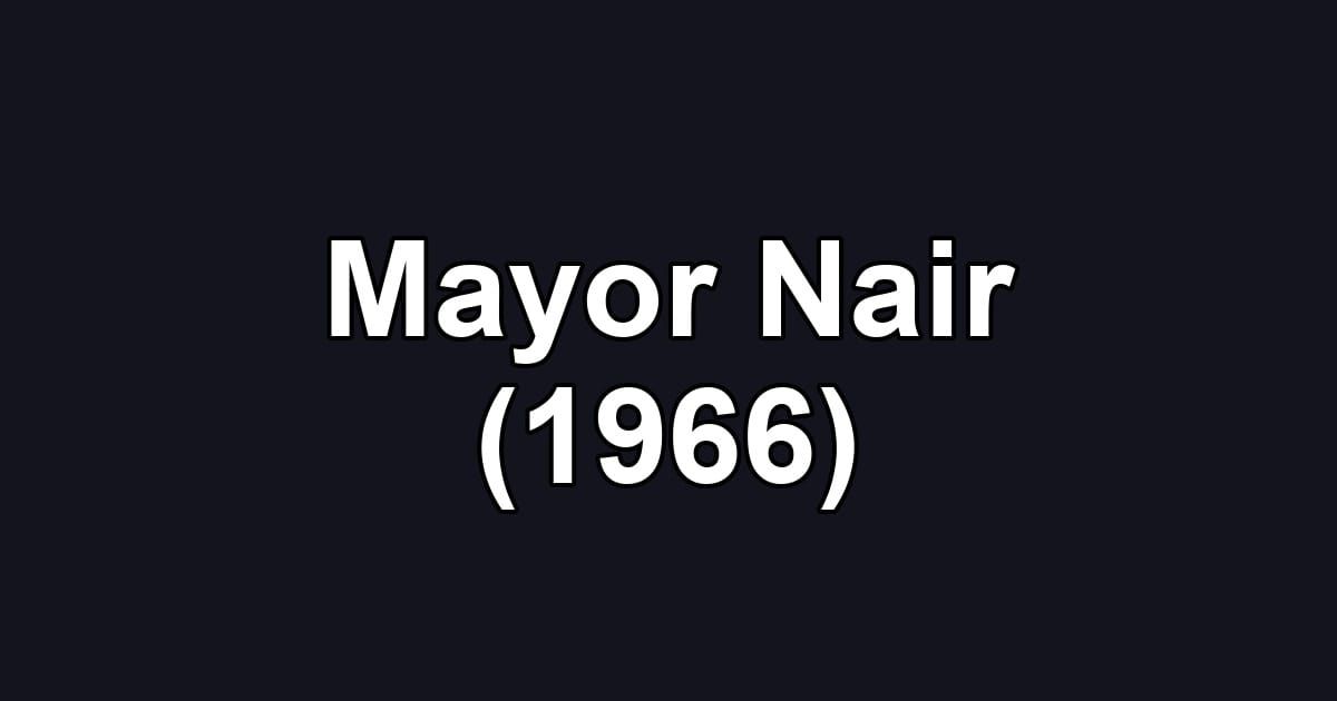 Mayor Nair (1966)