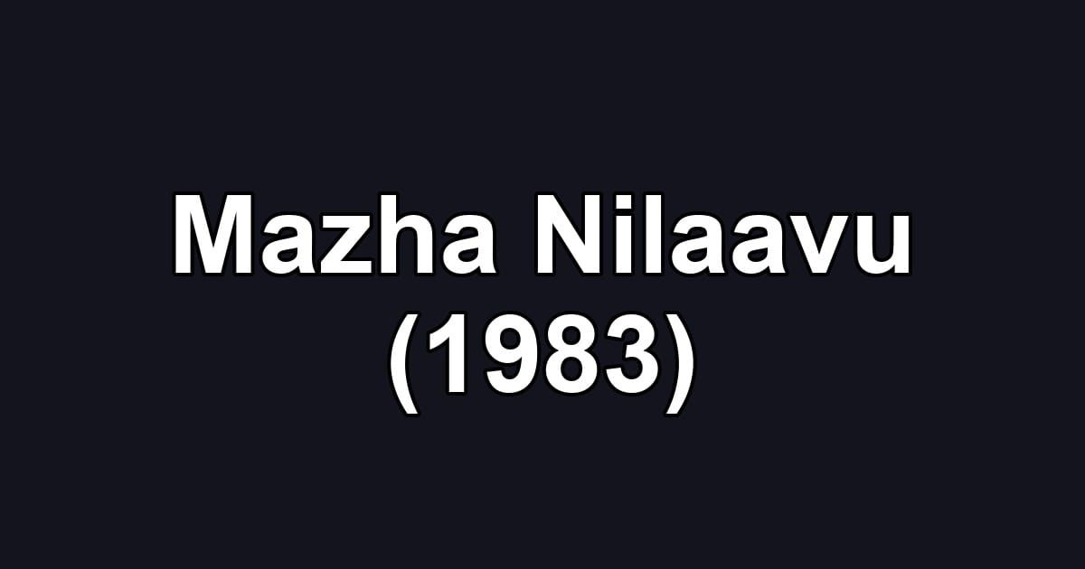 Mazha Nilaavu (1983)