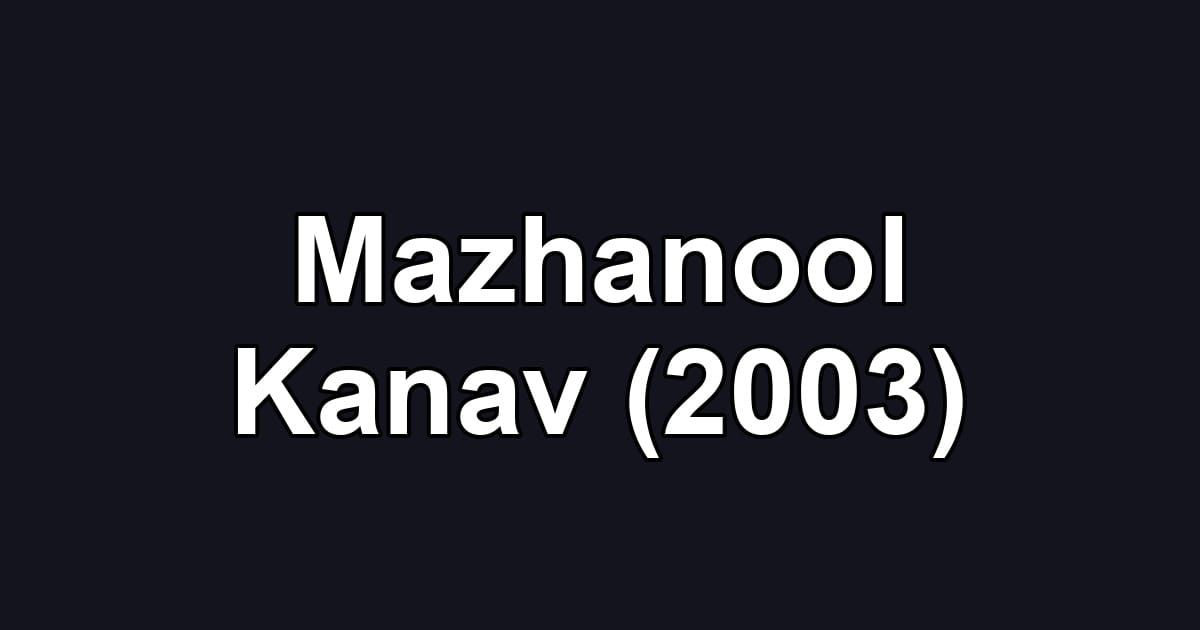 Mazhanool Kanav (2003)