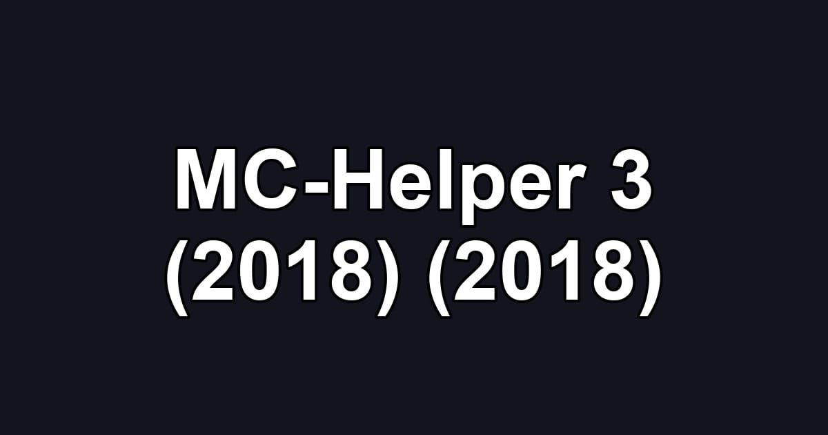 MC-Helper 3 (2018) (2018)