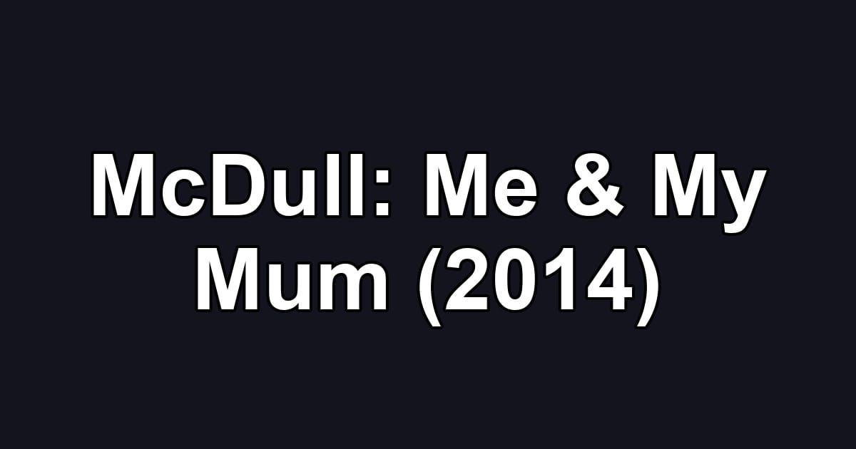 McDull: Me & My Mum (2014)