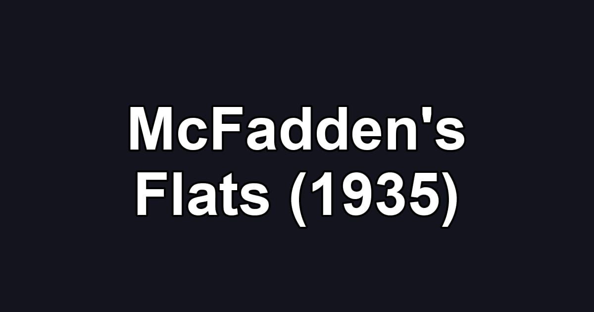 McFadden's Flats (1935)