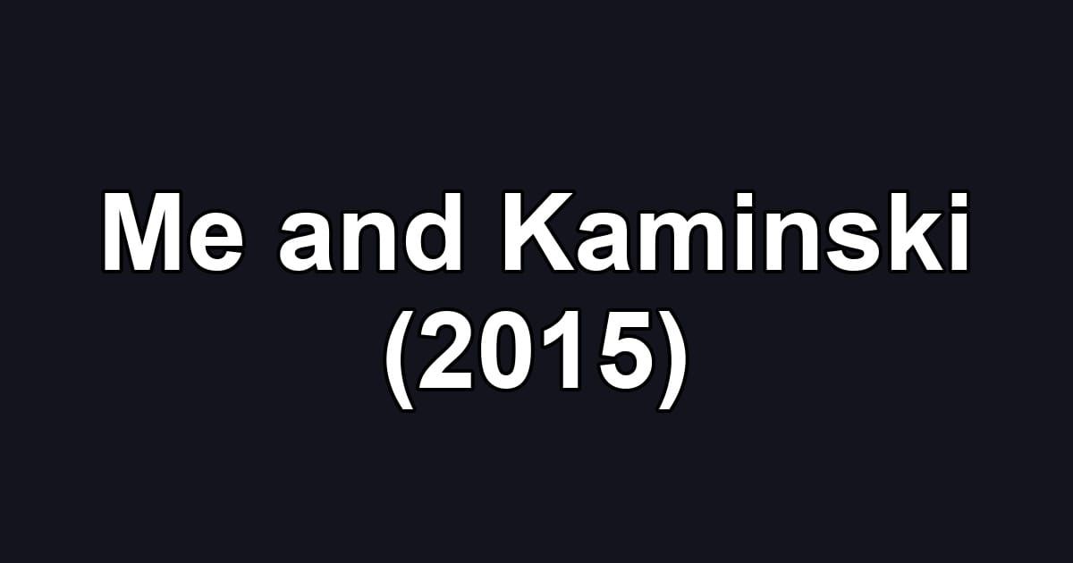 Me and Kaminski (2015)