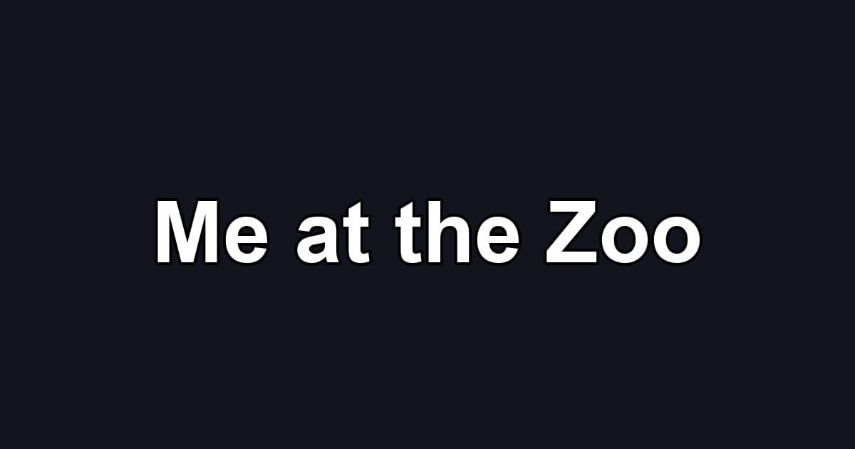 Me at the Zoo