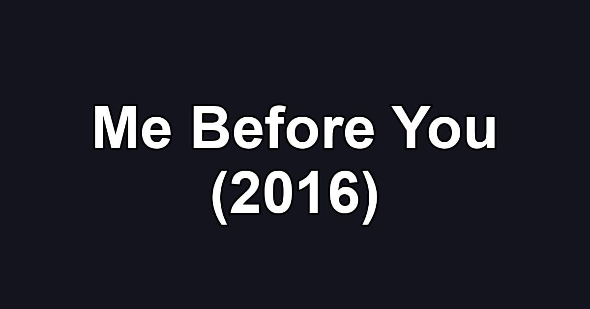 Me Before You (2016)
