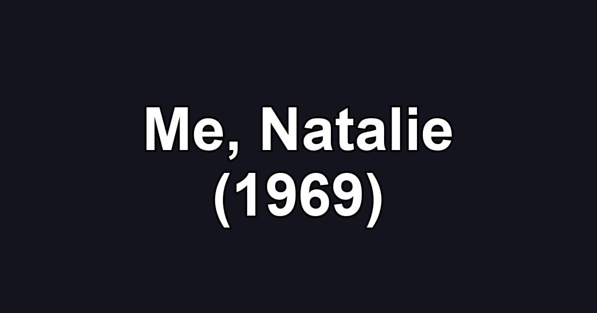 Me, Natalie (1969)