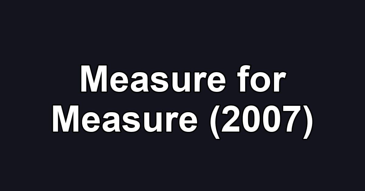 Measure for Measure (2007)