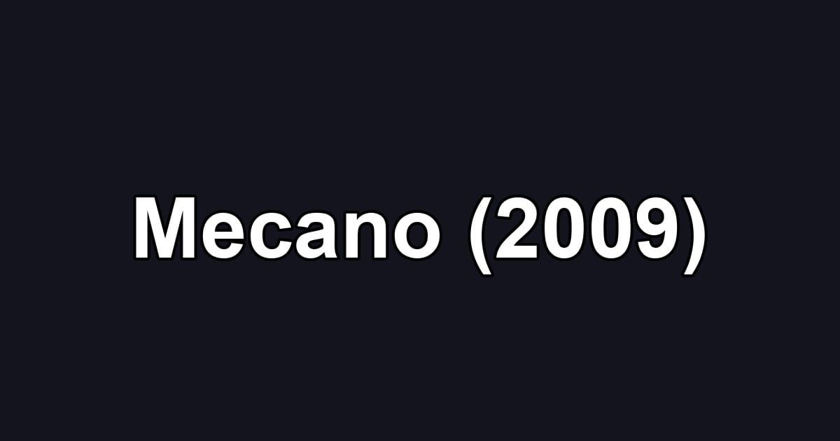 Mecano (2009)
