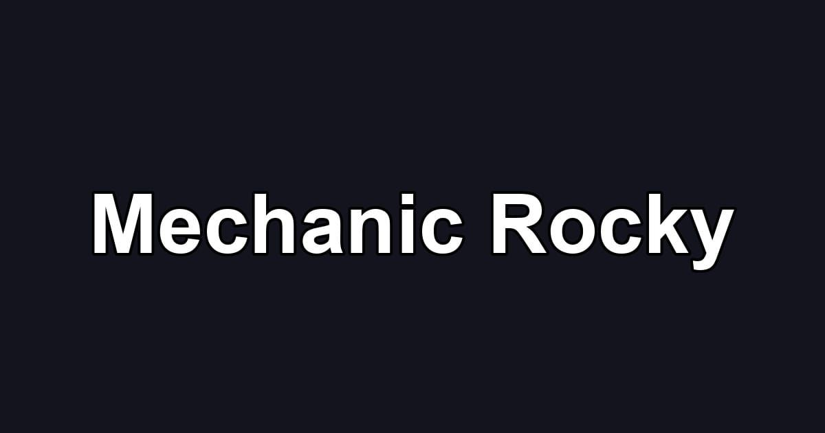 Mechanic Rocky