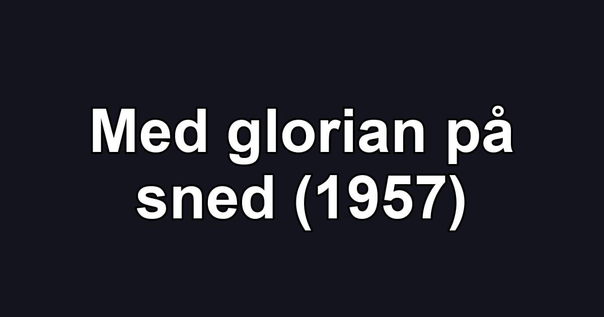 Med glorian på sned (1957)