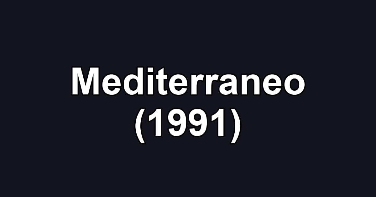Mediterraneo (1991)
