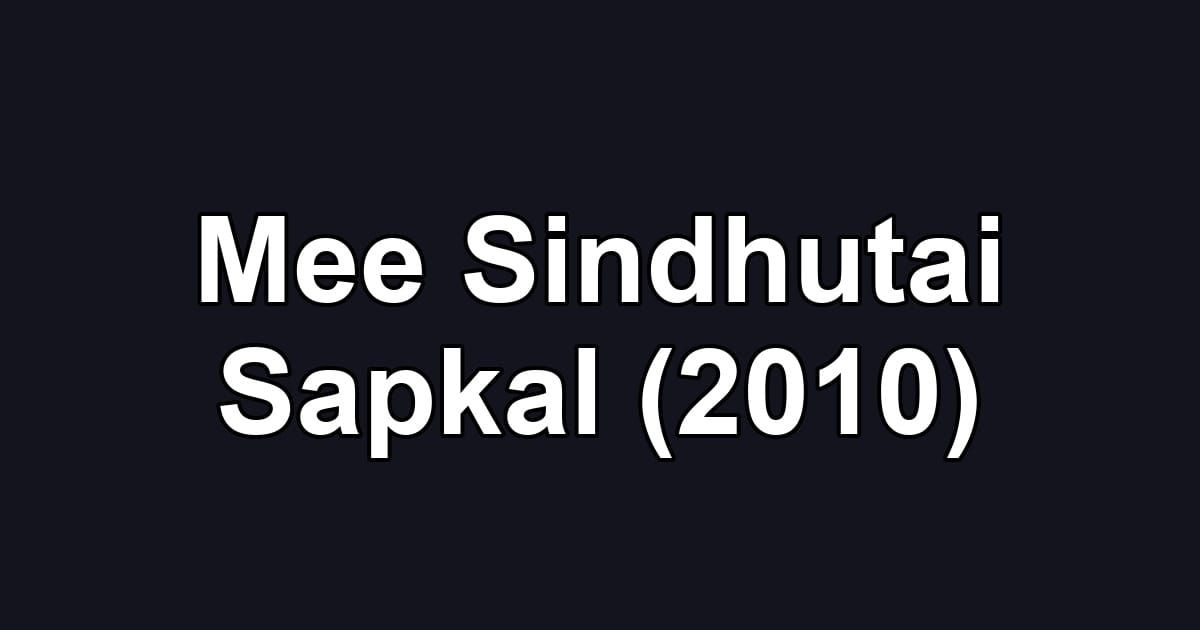 Mee Sindhutai Sapkal (2010)
