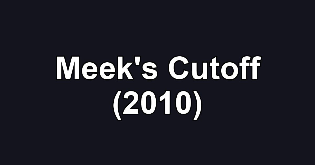 Meek's Cutoff (2010)