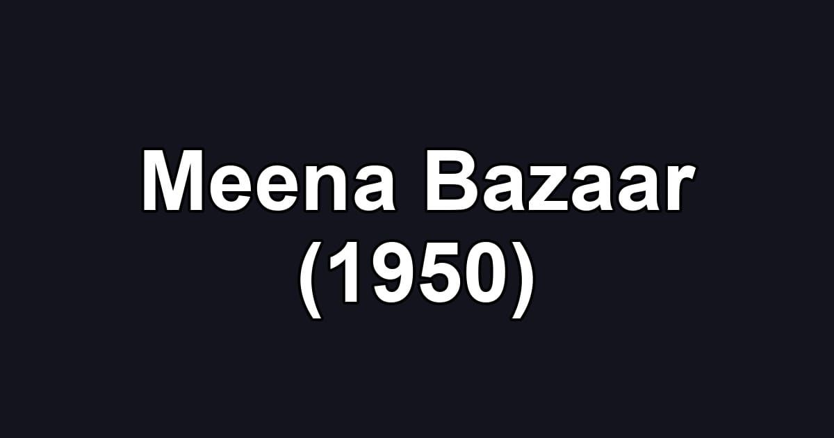 Meena Bazaar (1950)