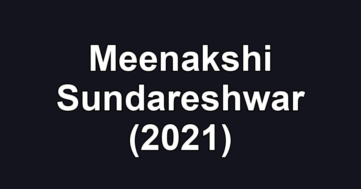 Meenakshi Sundareshwar (2021)