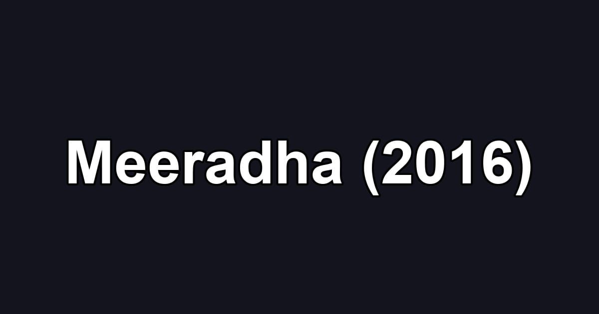 Meeradha (2016)