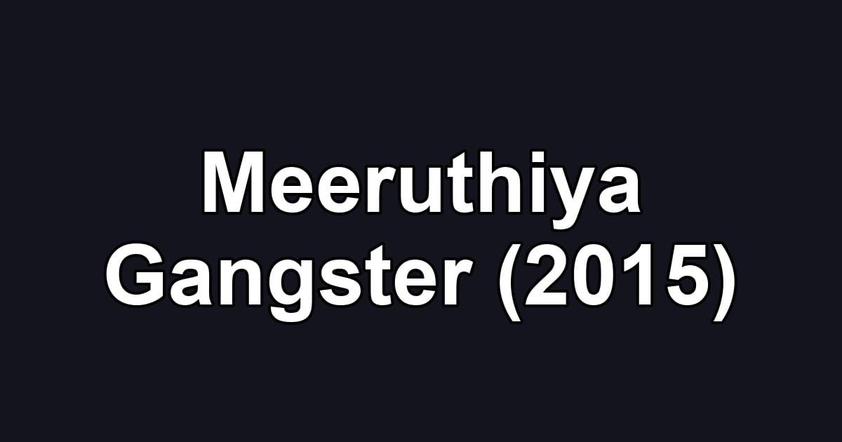 Meeruthiya Gangster (2015)