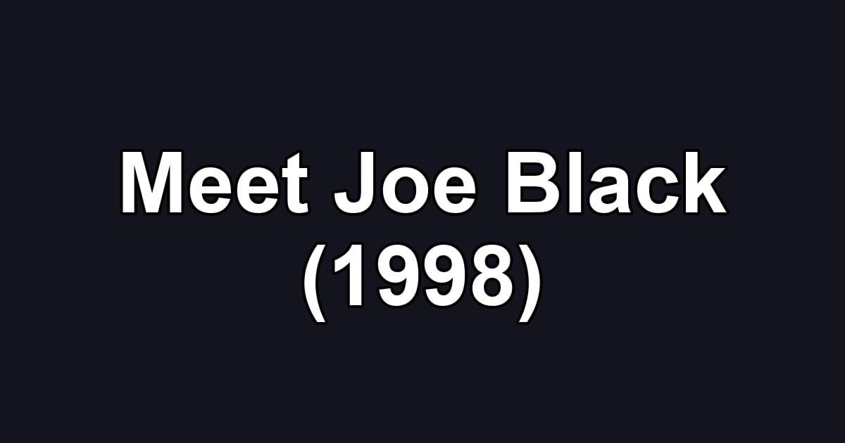 Meet Joe Black (1998)