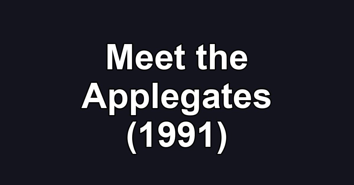 Meet the Applegates (1991)
