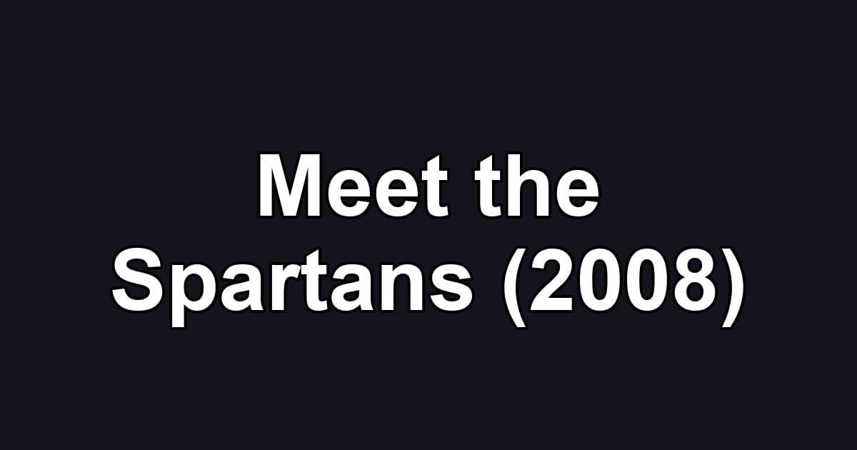 Meet the Spartans (2008)