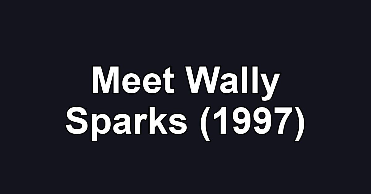 Meet Wally Sparks (1997)