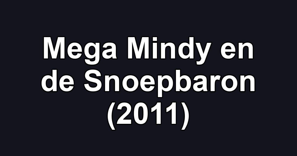 Mega Mindy en de Snoepbaron (2011)