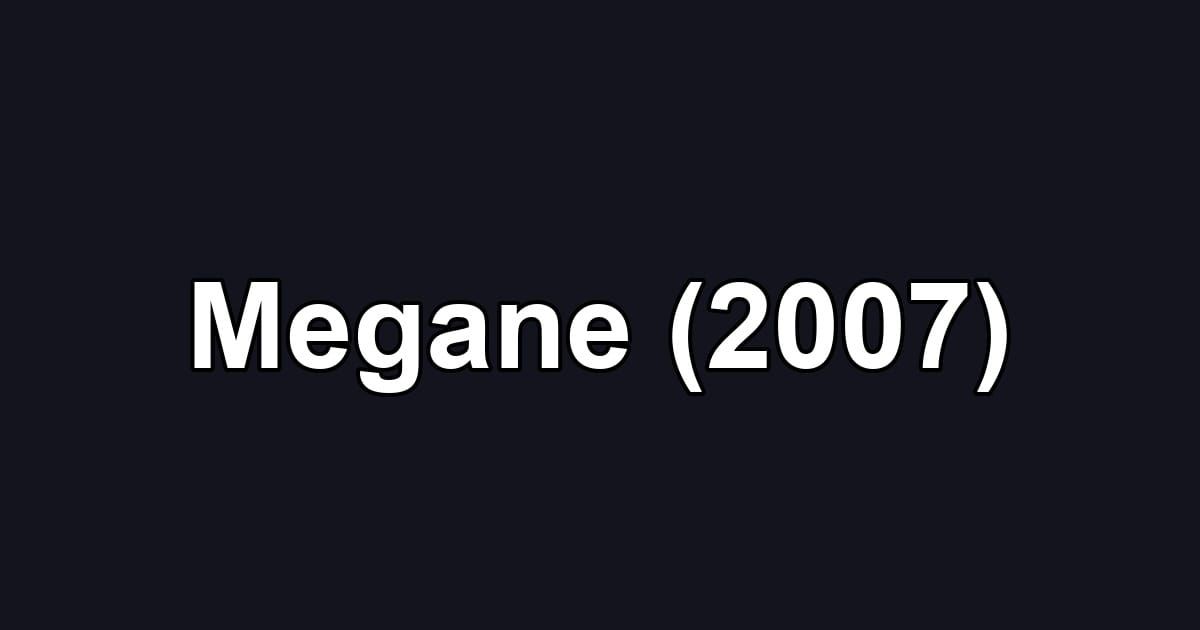 Megane (2007)