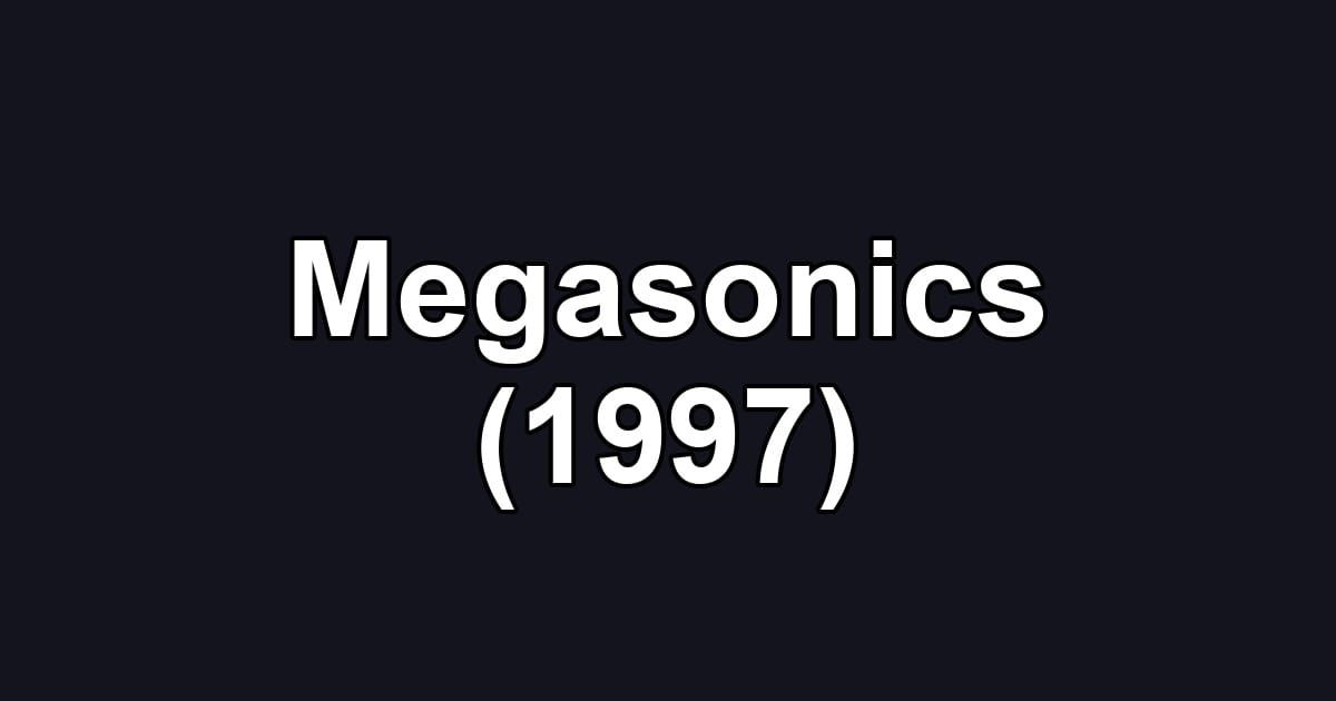 Megasonics (1997)