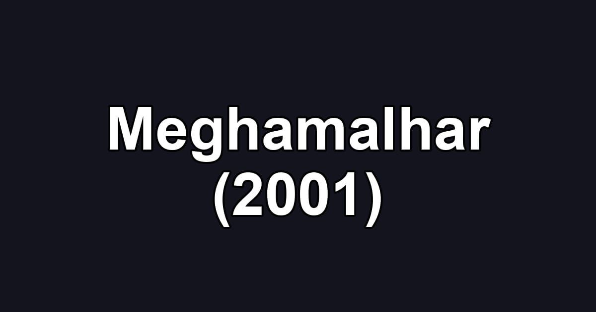 Meghamalhar (2001)