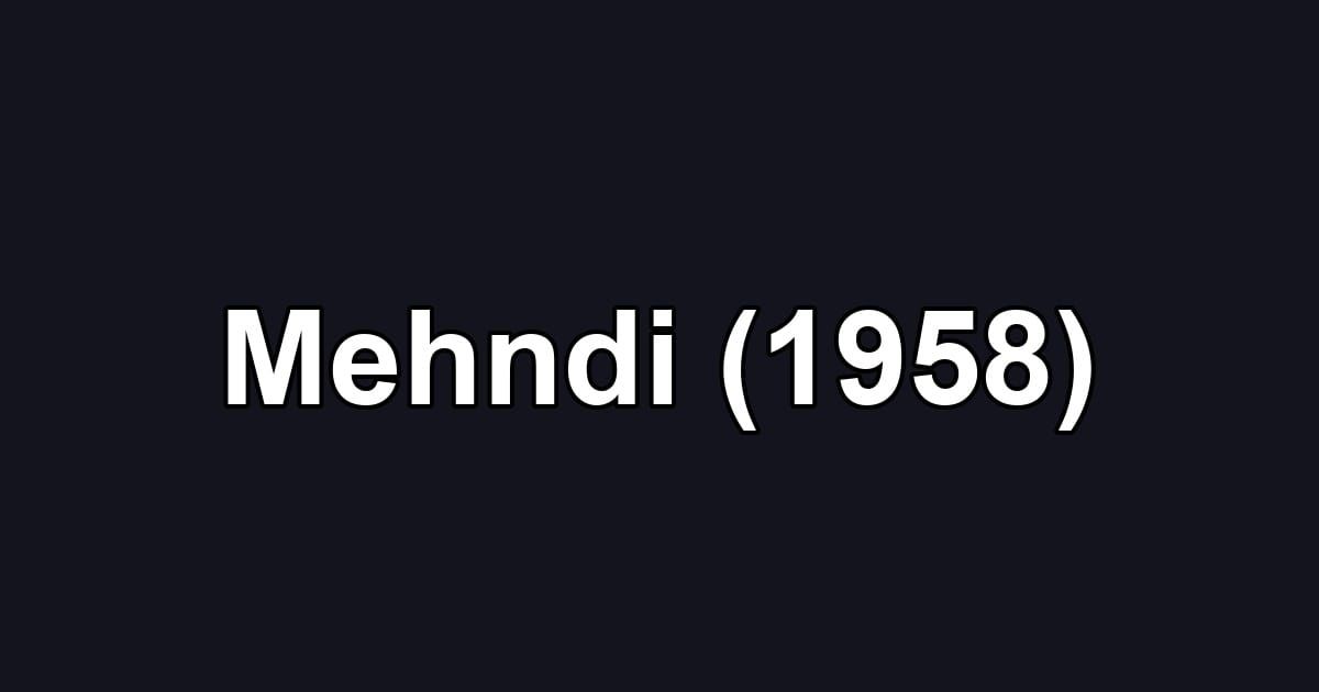 Mehndi (1958)