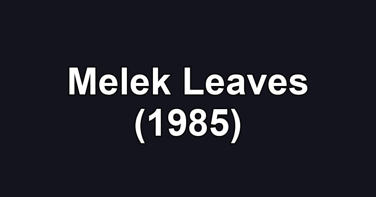 Melek Leaves (1985)