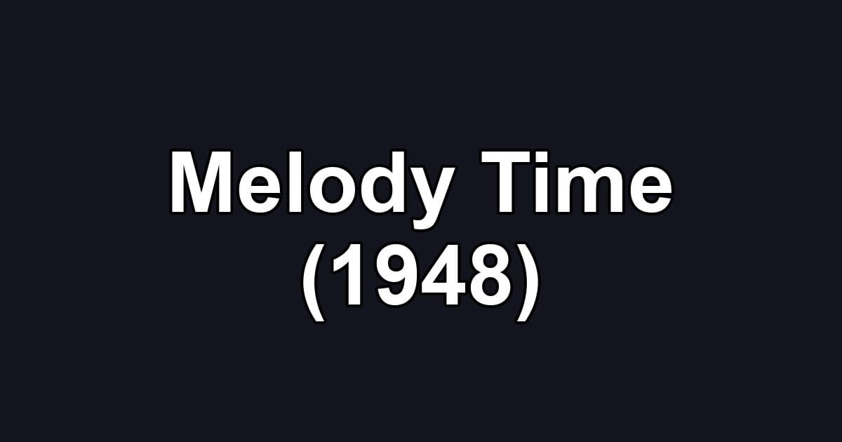 Melody Time (1948)