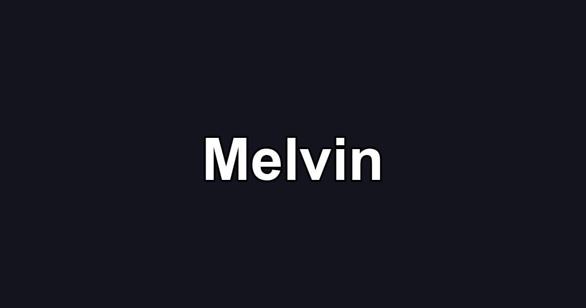 Melvin