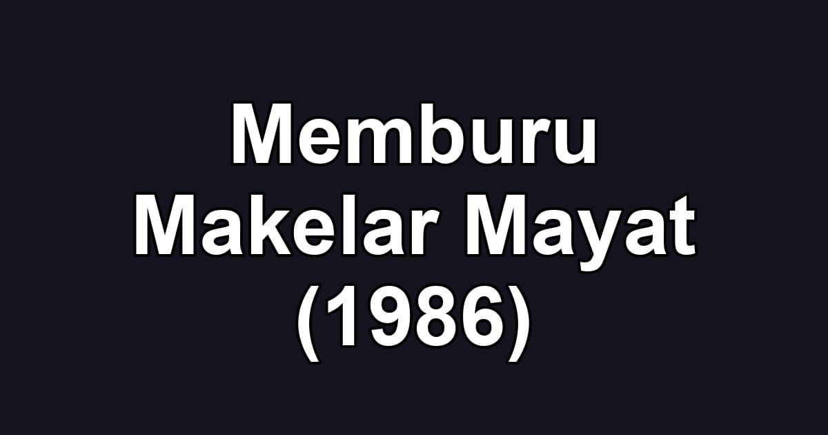 Memburu Makelar Mayat (1986)
