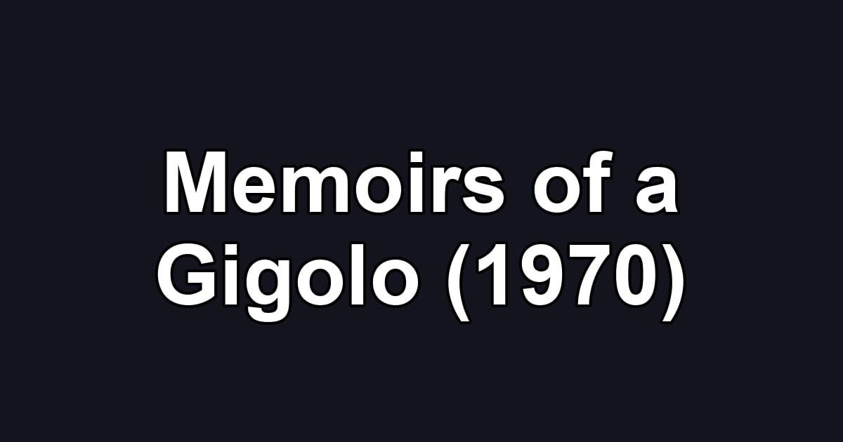 Memoirs of a Gigolo (1970)