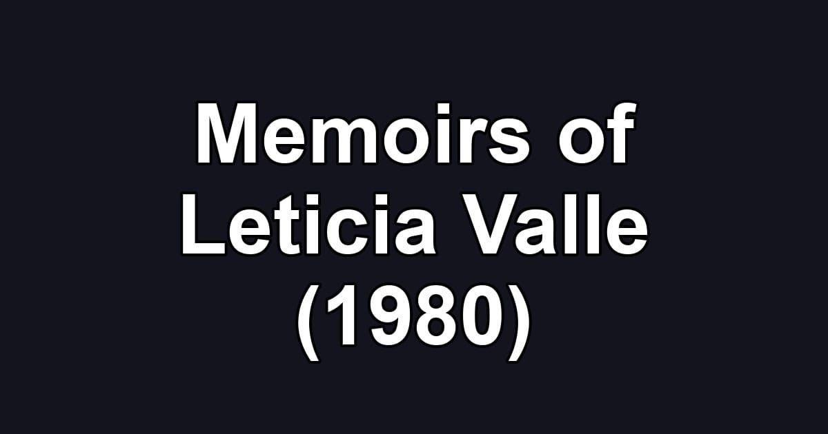 Memoirs of Leticia Valle (1980)