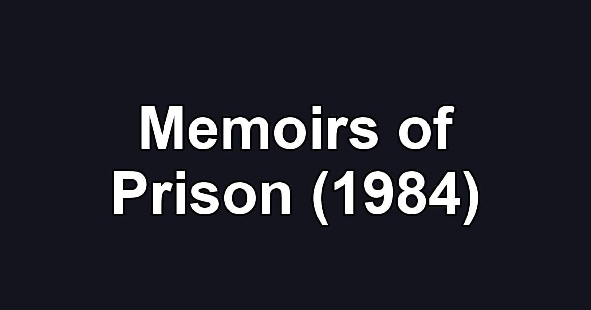 Memoirs of Prison (1984)