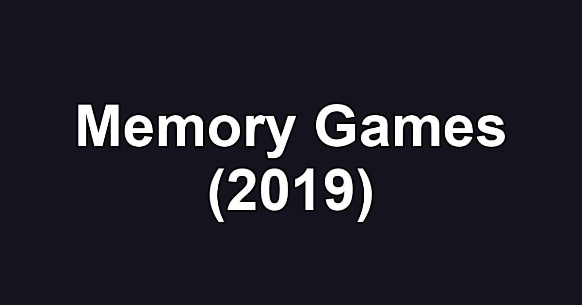 Memory Games (2019)