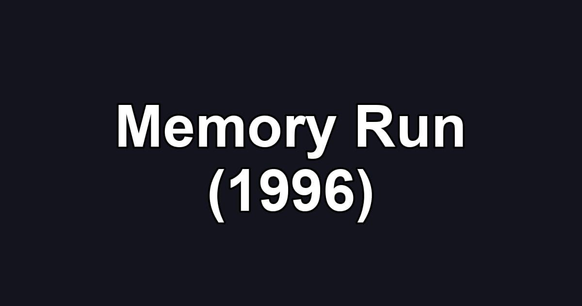 Memory Run (1996)